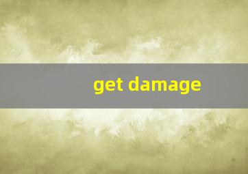 get damage